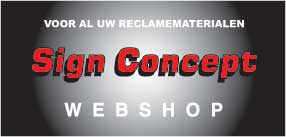 SignConcept-webshop.nl I Voor al uw reclamematerialen